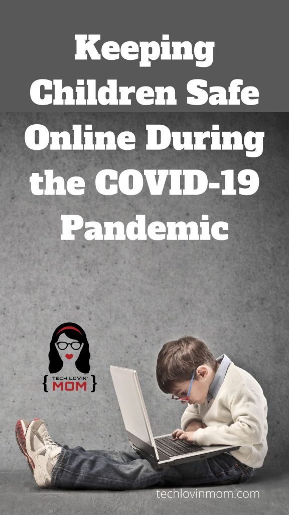 Keeping Children Safe Online During the COViD-19 Pandemic